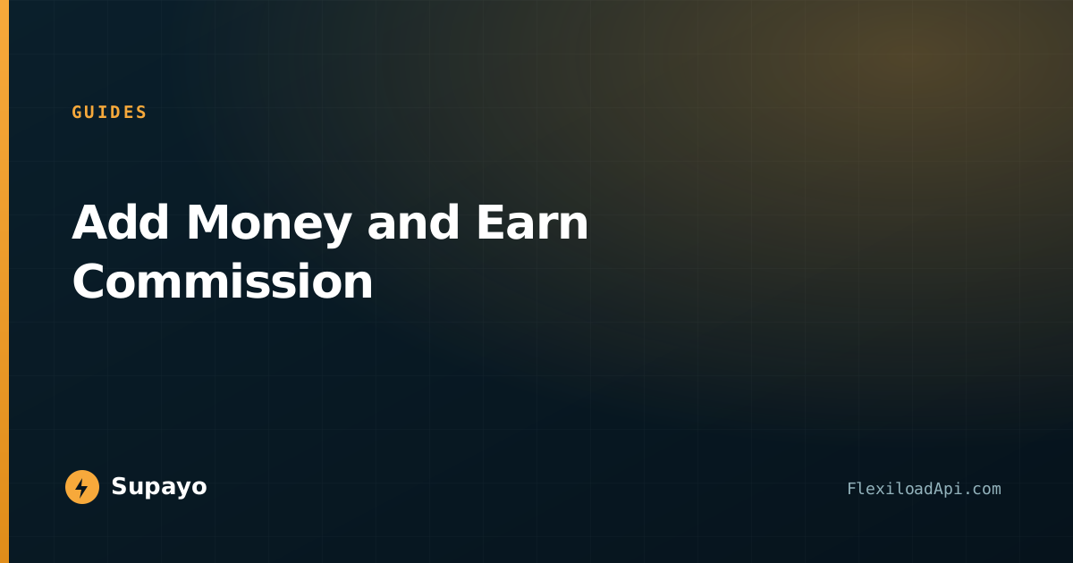 Add Money and Earn Commission