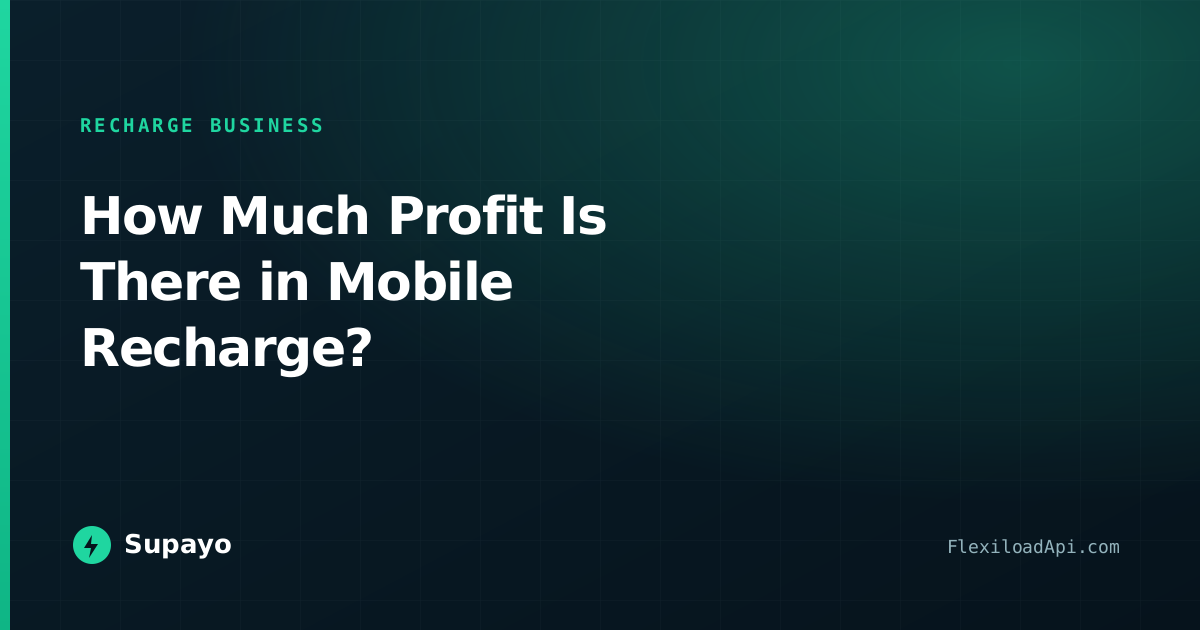 How Much Profit Is There in Mobile Recharge?